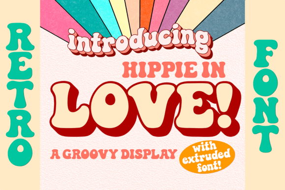 Hippie in Love: A Groovy Typeface for Modern Retro Designs