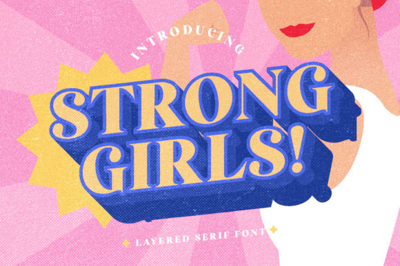 Strong Girls: A Font with Retro Flair and Modern Punch